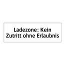 Ladezone: Kein Zutritt ohne Erlaubnis