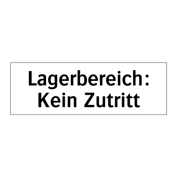 Lagerbereich: Kein Zutritt