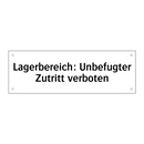 Lagerbereich: Unbefugter Zutritt verboten
