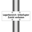 Lagerbereich: Unbefugter Zutritt verboten