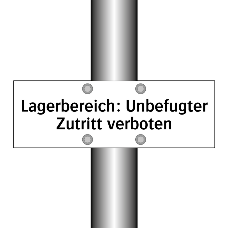 Lagerbereich: Unbefugter Zutritt verboten