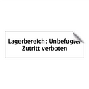 Lagerbereich: Unbefugter Zutritt verboten