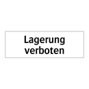 Lagerung verboten