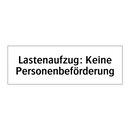 Lastenaufzug: Keine Personenbeförderung