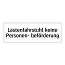 Lastenfahrstuhl keine Personen- beförderung