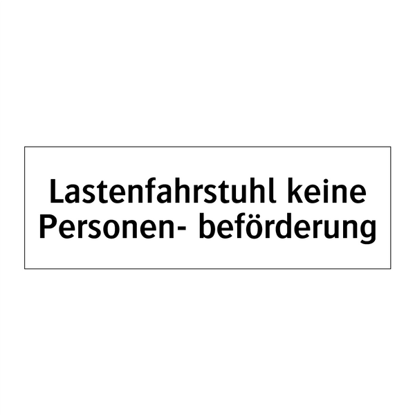 Lastenfahrstuhl keine Personen- beförderung