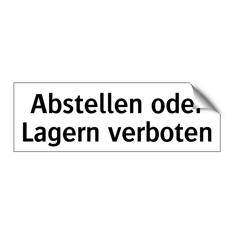 Abstellen oder Lagern verboten