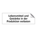 Lebensmittel und Getränke in der Produktion verboten