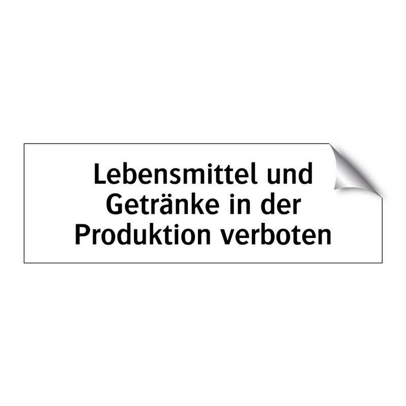 Lebensmittel und Getränke in der Produktion verboten