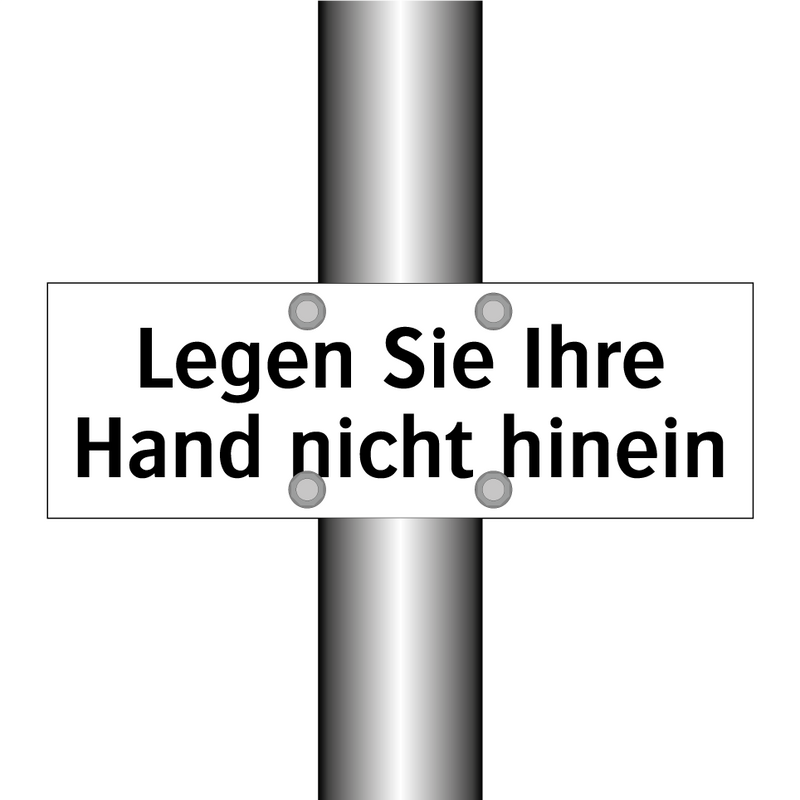 Legen Sie Ihre Hand nicht hinein