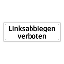 Linksabbiegen verboten
