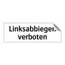 Linksabbiegen verboten