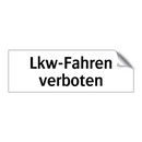 Lkw-Fahren verboten
