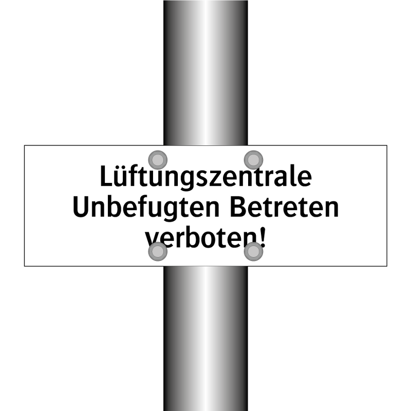Lüftungszentrale Unbefugten Betreten verboten!