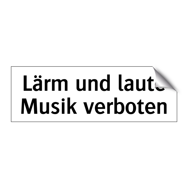 Lärm und laute Musik verboten