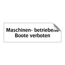 Maschinen- betriebene Boote verboten