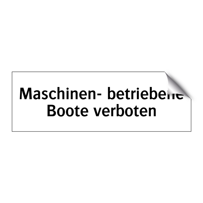 Maschinen- betriebene Boote verboten