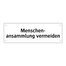 Menschen- ansammlung vermeiden