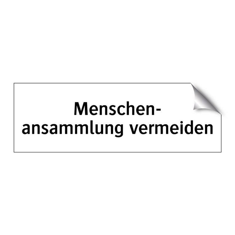 Menschen- ansammlung vermeiden