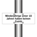 Minderjährige unter 18 Jahren haben keinen Zutritt