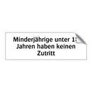 Minderjährige unter 18 Jahren haben keinen Zutritt