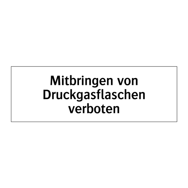 Mitbringen von Druckgasflaschen verboten