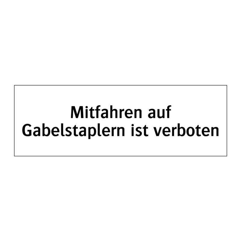 Mitfahren auf Gabelstaplern ist verboten