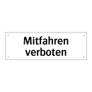 Mitfahren verboten