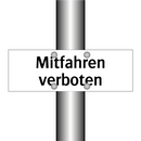 Mitfahren verboten