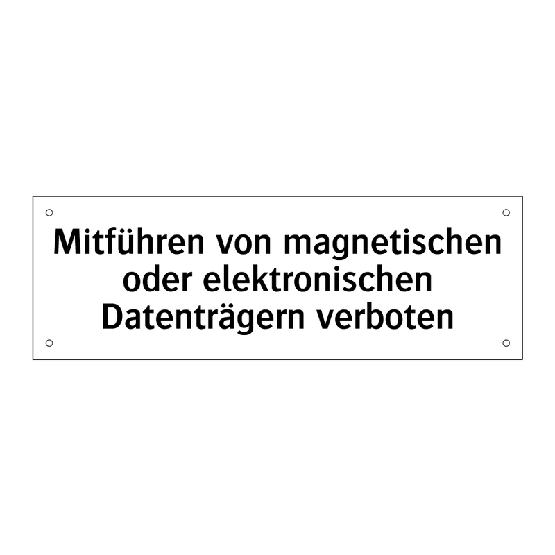 Mitführen von magnetischen oder elektronischen Datenträgern verboten