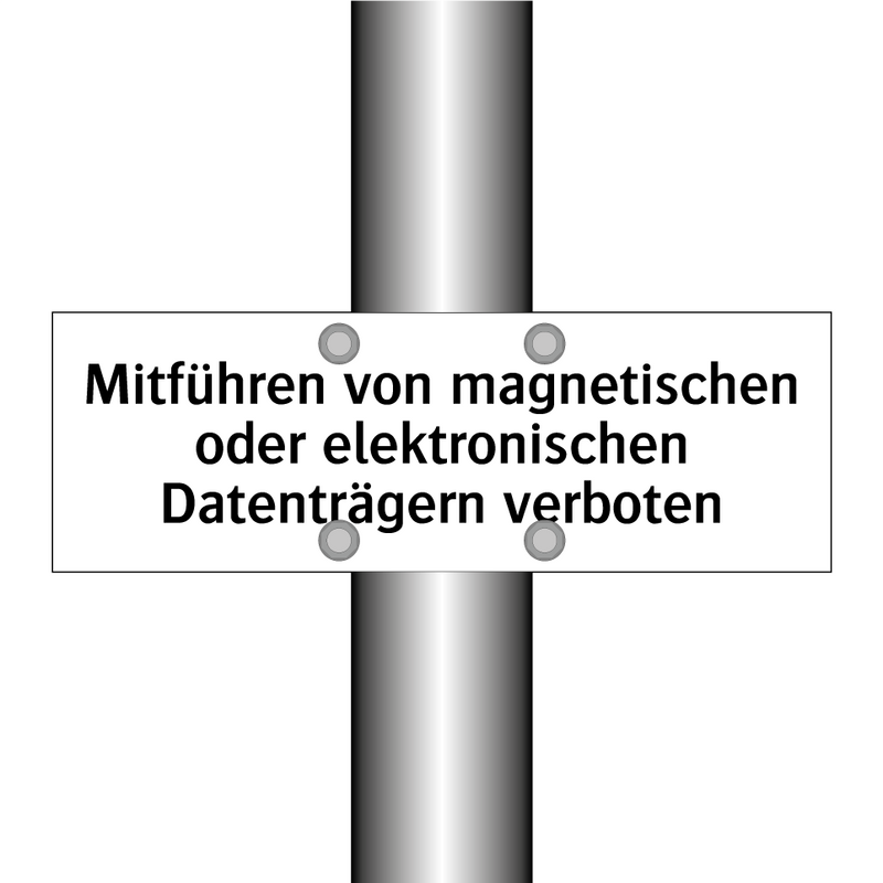 Mitführen von magnetischen oder elektronischen Datenträgern verboten