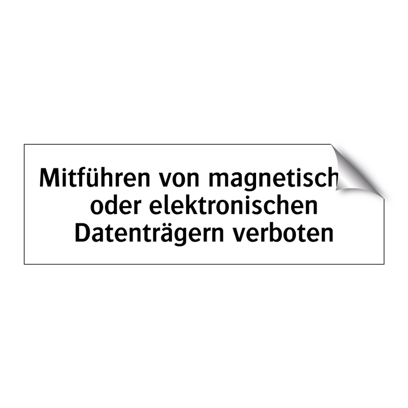 Mitführen von magnetischen oder elektronischen Datenträgern verboten