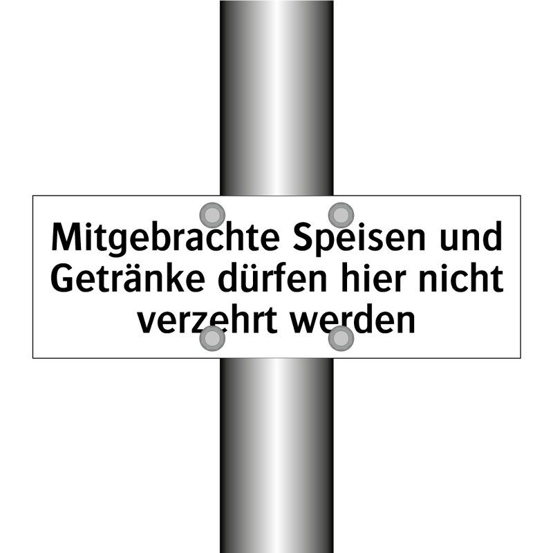Mitgebrachte Speisen und Getränke dürfen hier nicht verzehrt werden