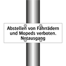 Abstellen von Fahrrädern und Mopeds verboten. Notausgang
