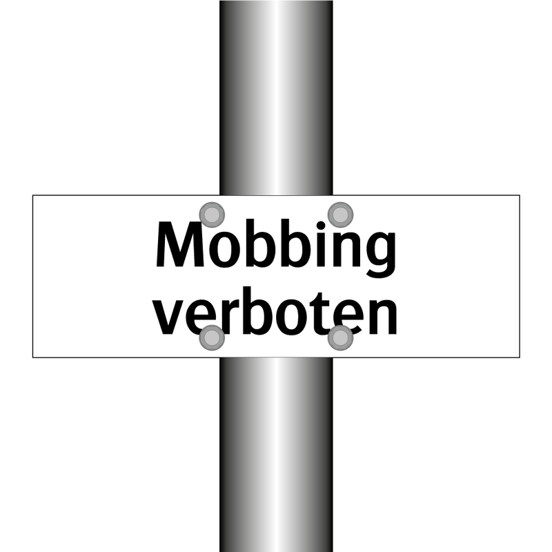 Mobbing verboten