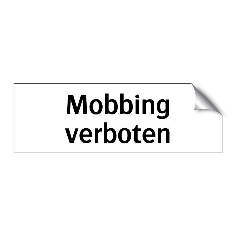 Mobbing verboten