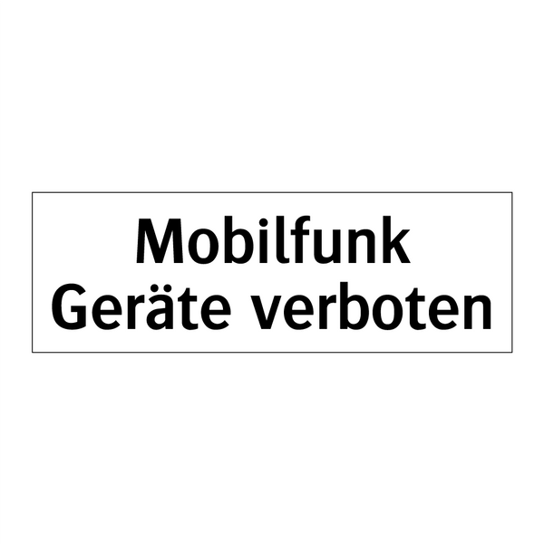 Mobilfunk Geräte verboten