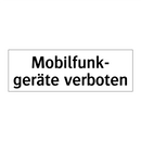 Mobilfunk- geräte verboten