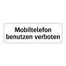 Mobiltelefon benutzen verboten