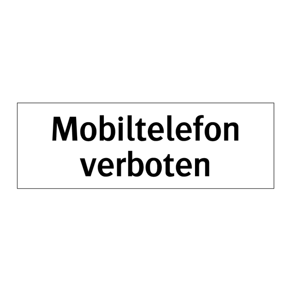 Mobiltelefon verboten