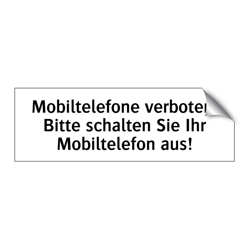 Mobiltelefone verboten. Bitte schalten Sie Ihr Mobiltelefon aus!