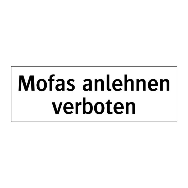 Mofas anlehnen verboten
