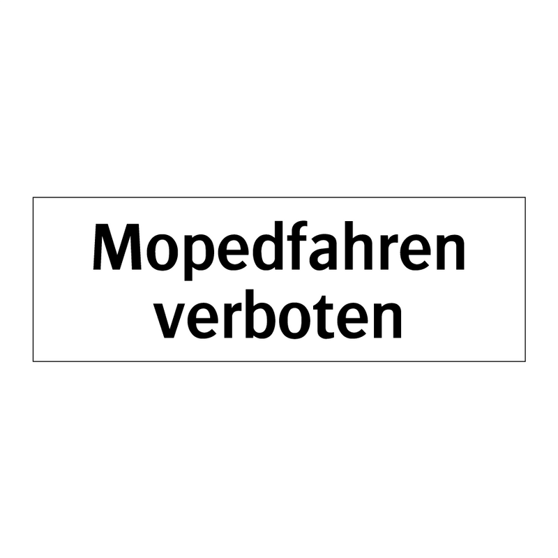 Mopedfahren verboten