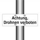 Achtung, Drohnen verboten