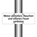 Motor abstellen, Rauchen und offenes Feuer verboten