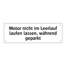 Motor nicht im Leerlauf laufen lassen, während geparkt