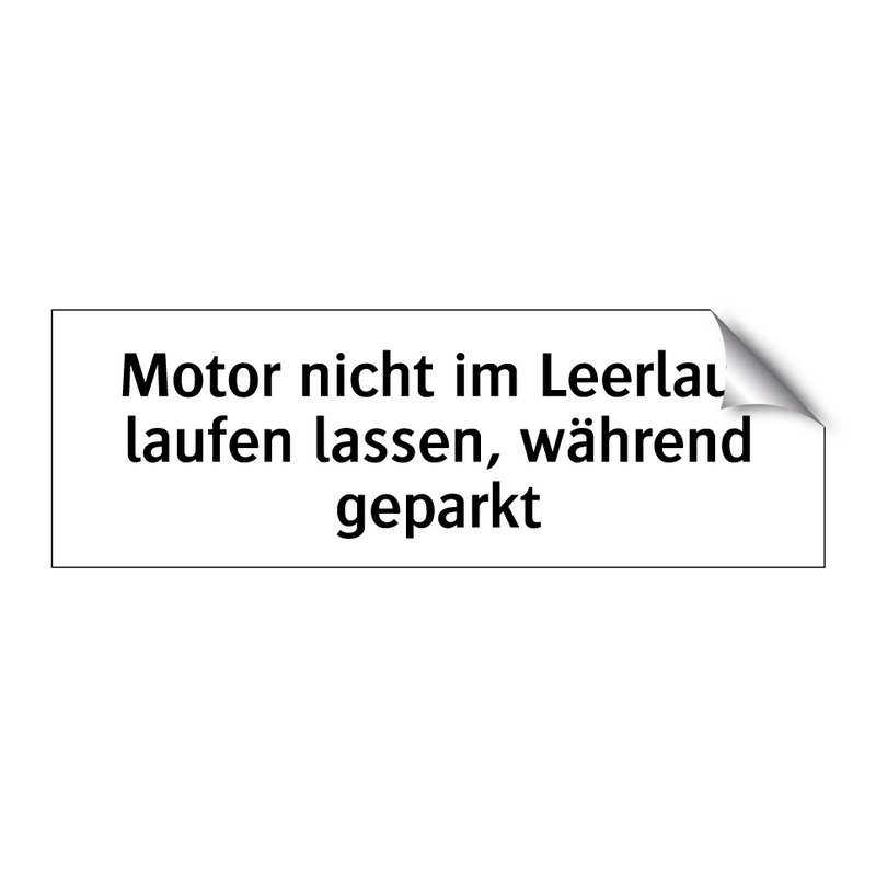 Motor nicht im Leerlauf laufen lassen, während geparkt