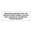 Motorfahrzeuganlage Feuer und Rauchen Polizei verboten. Vorsicht beim Laufenlassen der Motoren. Vergiftungsgefahr!