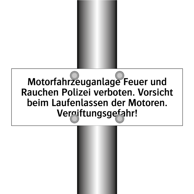 Motorfahrzeuganlage Feuer und Rauchen Polizei verboten. Vorsicht beim Laufenlassen der Motoren. Vergiftungsgefahr!
