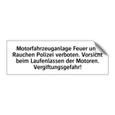 Motorfahrzeuganlage Feuer und Rauchen Polizei verboten. Vorsicht beim Laufenlassen der Motoren. Vergiftungsgefahr!